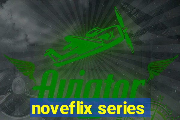 noveflix series